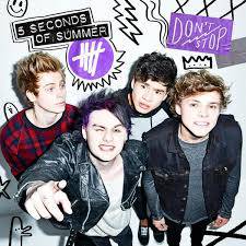 5 Seconds Of Summer : Don't Stop